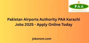 Pakistan Airports Authority PAA Karachi Jobs 2025 Apply Online Today