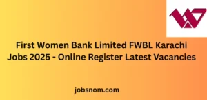 First Women Bank Limited FWBL Karachi Jobs 2025 Online Register Latest Vacancies